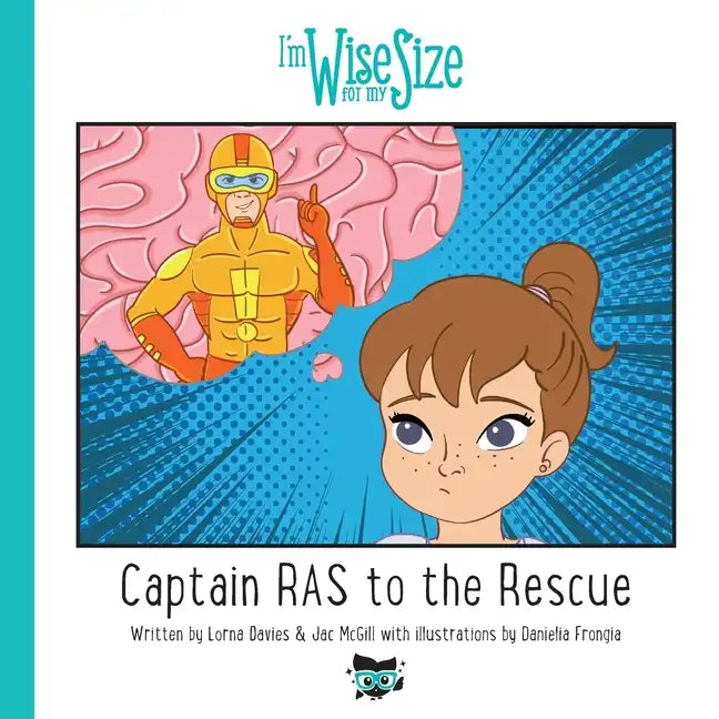 Captain RAS to the Rescue: Wise for My Size Captain RAS to the Rescue - Paperback