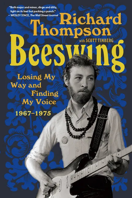 Beeswing: Losing My Way and Finding My Voice 1967-1975 - Paperback