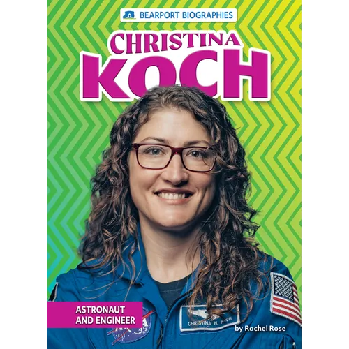 Christina Koch: Astronaut and Engineer - Paperback