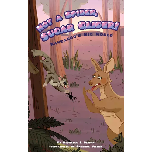 Not a Spider, Sugar Glider! - Paperback