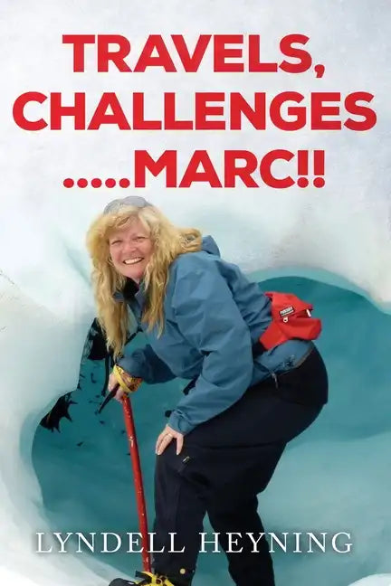 Travel, Challenges.....Marc!! - Paperback
