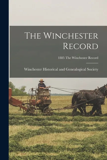 The Winchester Record; 1885 The Winchester record - Paperback