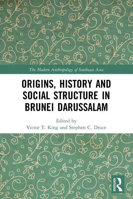Origins, History and Social Structure in Brunei Darussalam - Paperback