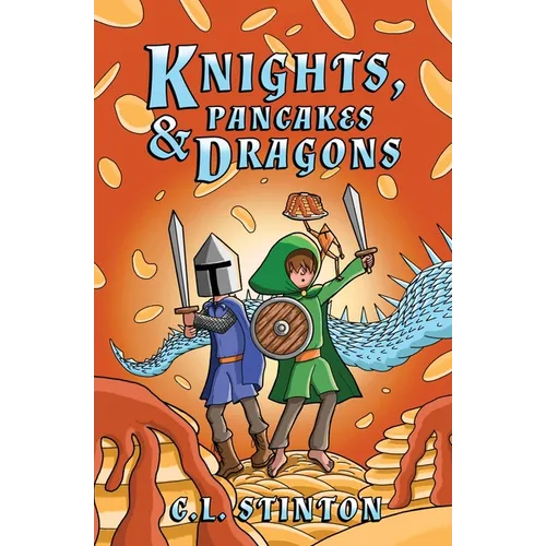 Knights, Pancakes & Dragons - Paperback