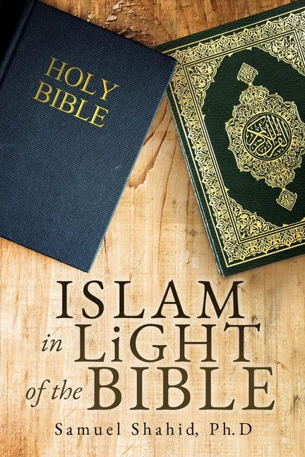 ISLAM IN LiGHT OF THE BIBLE - Paperback
