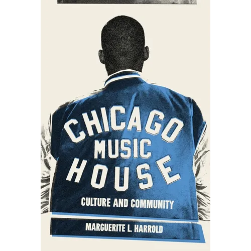 Chicago House Music: Culture and Community - Paperback