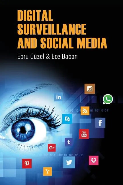 Digital Surveillance And Social Media - Paperback