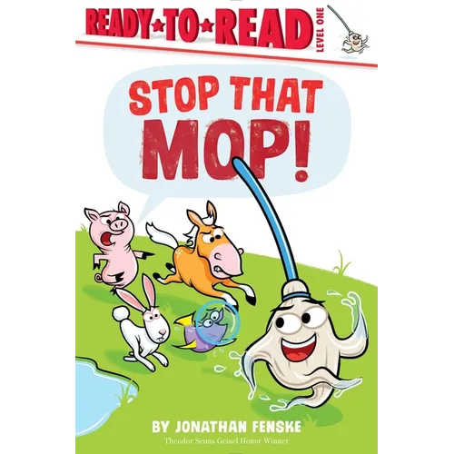 Stop That Mop!: Ready-To-Read Level 1 - Hardcover
