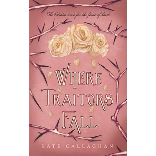 Where Traitors Fall: An Epic Dark Fantasy Sequel - Paperback