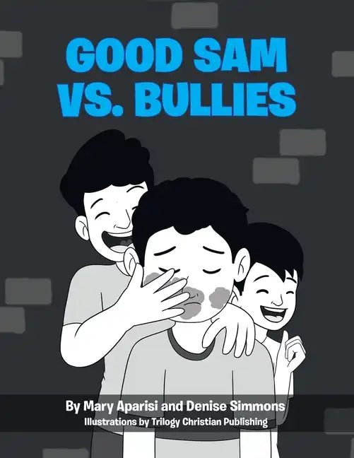 Good Sam vs. Bullies - Paperback
