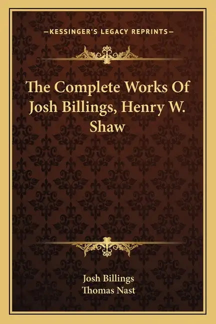 The Complete Works of Josh Billings, Henry W. Shaw - Paperback
