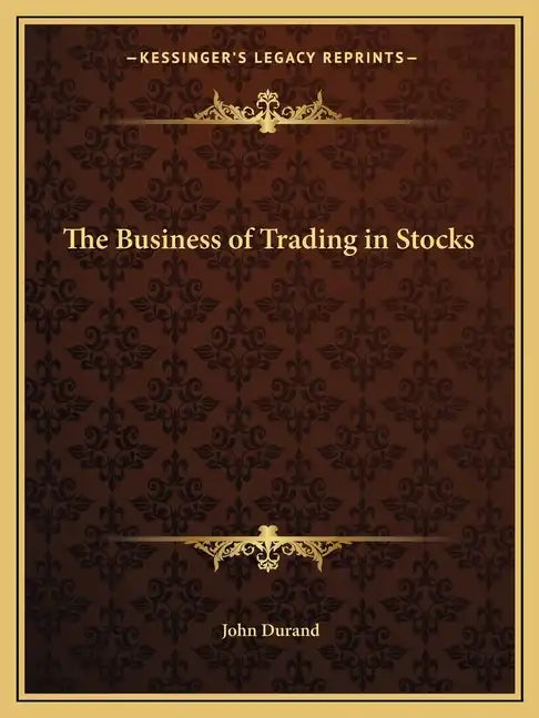 The Business of Trading in Stocks - Paperback