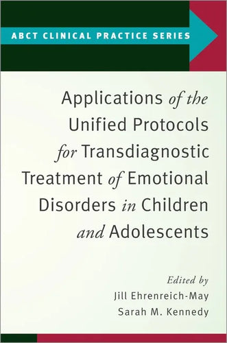 Applications of the Unified Protocols for Transdiagnostic Treatment of Emotional Disorders in Children and Adolescents - Paperback