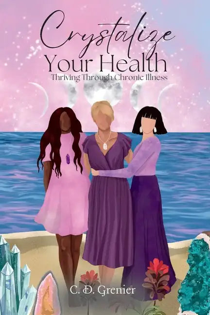 Crystalize Your Health - Paperback