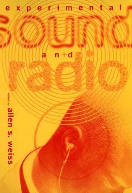 Experimental Sound and Radio - Paperback