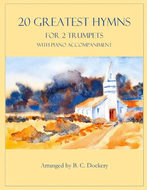 20 Greatest Hymns for 2 Trumpets with Piano Accompaniment - Paperback
