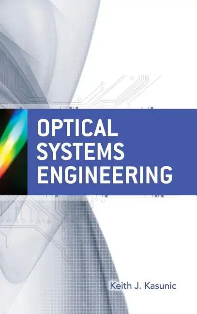 Optical Systems Engineering - Hardcover