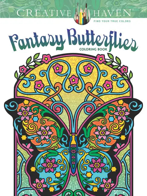 Creative Haven Fantasy Butterflies Coloring Book - Paperback