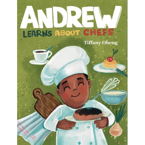 Andrew Learns about Chefs - Hardcover