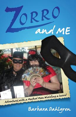 Zorro and Me: Adventures with a Masked Man and a Sword - Paperback