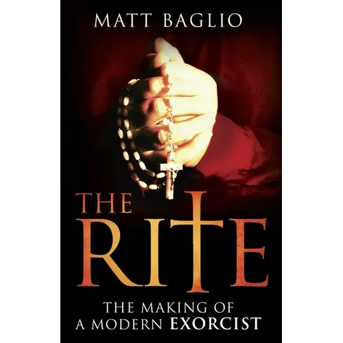 The Rite: The Making of a Modern Exorcist - Paperback