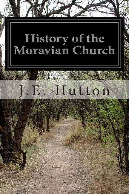 History of the Moravian Church - Paperback