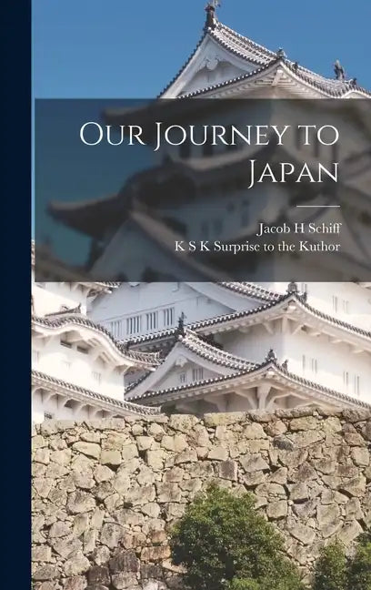 Our Journey to Japan - Hardcover
