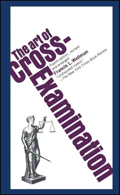 The Art of Cross Examination - Paperback