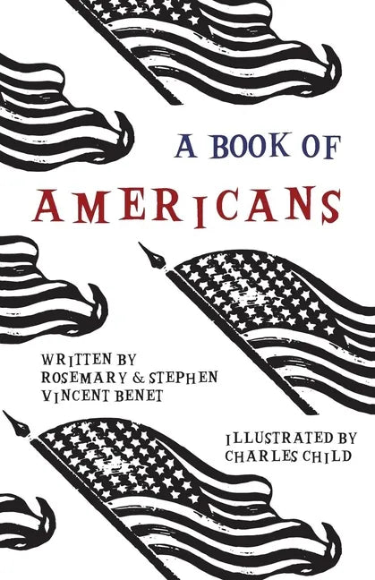 A Book of Americans: Illustrated by Charles Child - Paperback