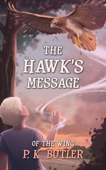 The Hawk's Message - Hardcover