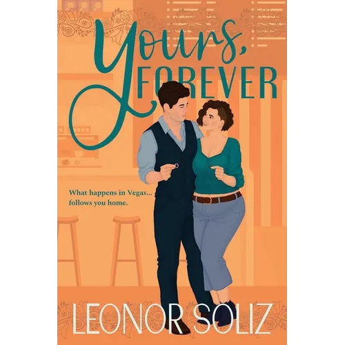 Yours, Forever: A billionaire, small town, marriage of convenience novel - Paperback