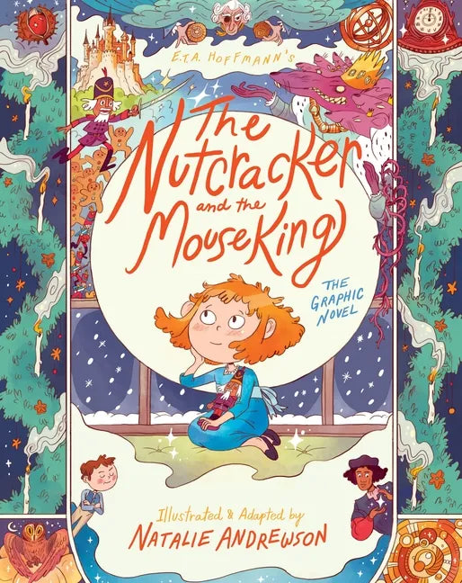 The Nutcracker and the Mouse King: The Graphic Novel - Hardcover