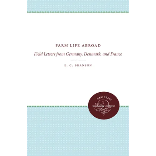 Farm Life Abroad: Field Letters from Germany, Denmark, and France - Paperback