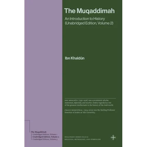 The Muqaddimah: An Introduction to History (Unabridged Edition, Volume 2) - Hardcover