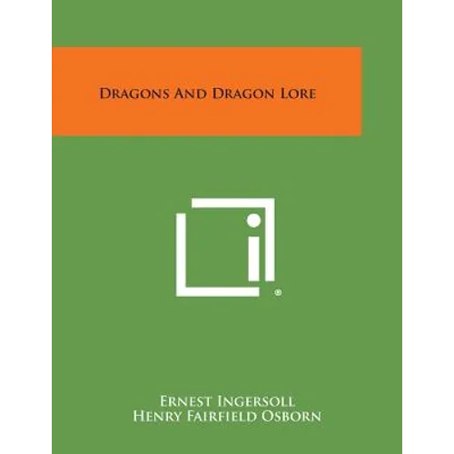 Dragons and Dragon Lore - Paperback
