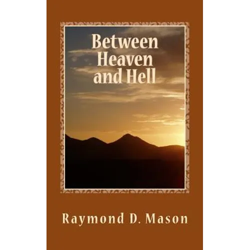 Between Heaven and Hell - Paperback