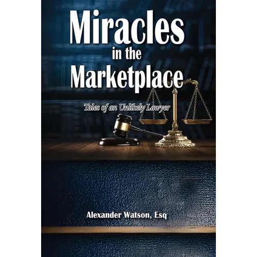 Miracles in the Marketplace - Hardcover