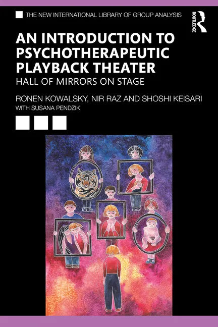 An Introduction to Psychotherapeutic Playback Theater: Hall of Mirrors on Stage - Paperback