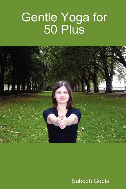 Gentle Yoga for 50 Plus - Paperback