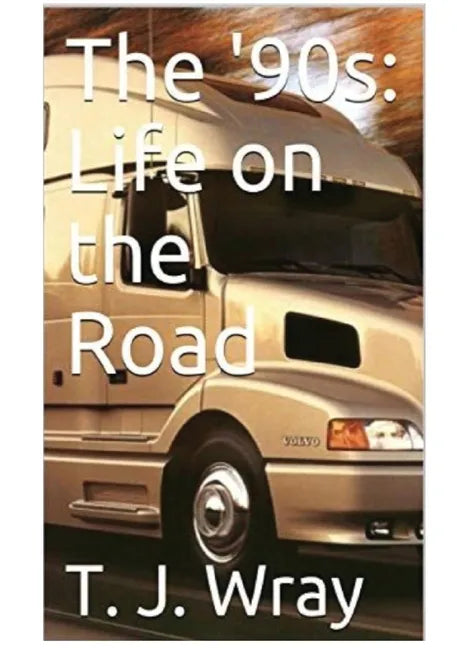 The '90s - Life on the Road - Paperback