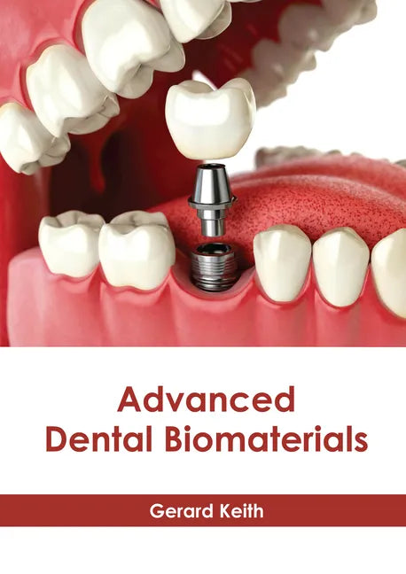 Advanced Dental Biomaterials - Hardcover