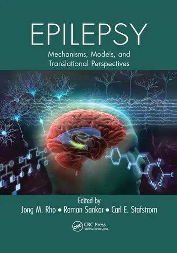 Epilepsy: Mechanisms, Models, and Translational Perspectives - Paperback