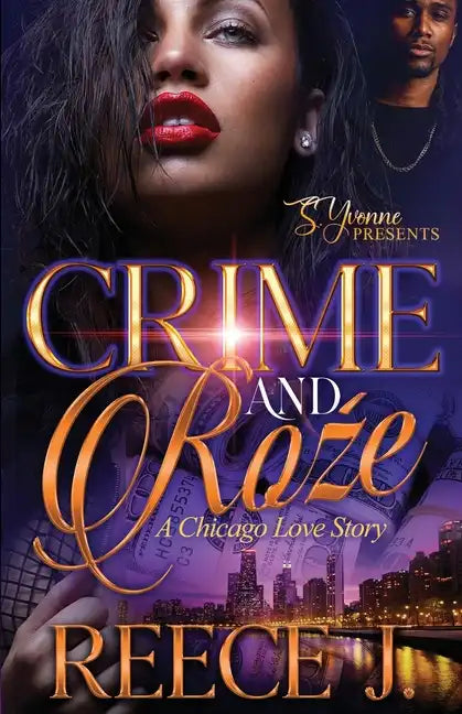 Crime and Roźe: A Chicago Love Story - Paperback