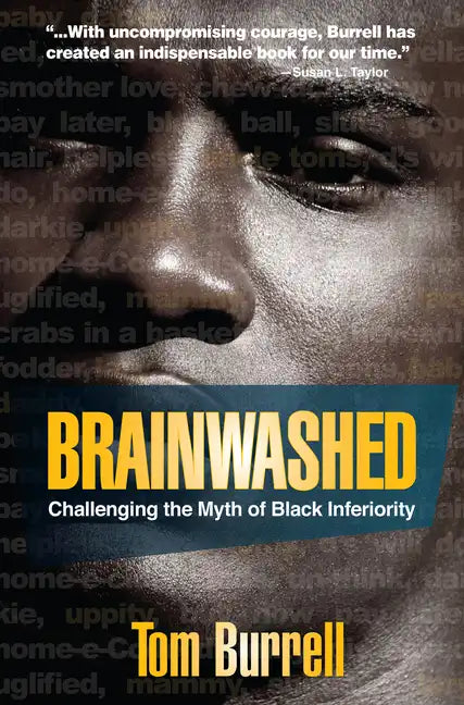Brainwashed: Challenging the Myth of Black Inferiority - Paperback