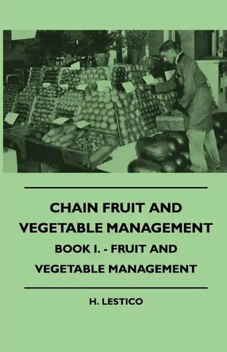 Chain Fruit And Vegetable Management - Book I. - Fruit And Vegetable Management - Paperback