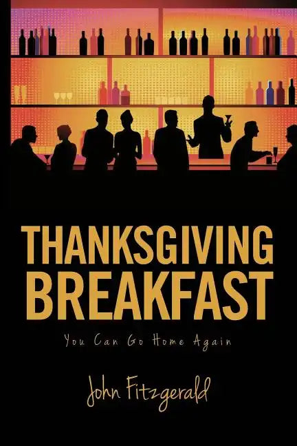 Thanksgiving Breakfast: You Can Go Home Again - Paperback