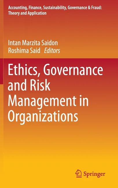 Ethics, Governance and Risk Management in Organizations - Hardcover