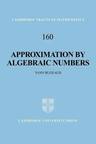 Approximation by Algebraic Numbers - Paperback