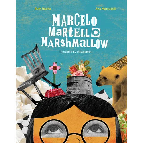 Marcelo, Martello, Marshmallow - Hardcover