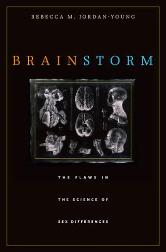 Brain Storm: The Flaws in the Science of Sex Differences - Paperback